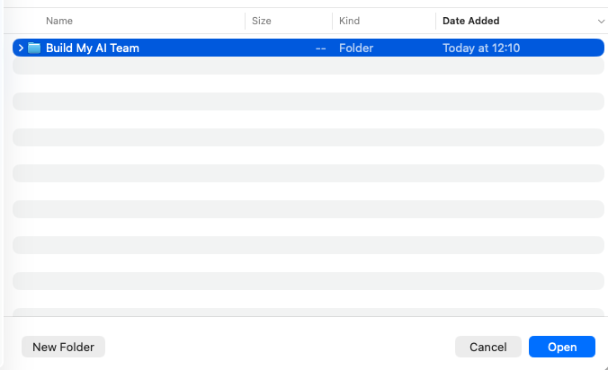 The folder picker with the Build My AI Team folder selected, ready for the Open button in the bottom right.